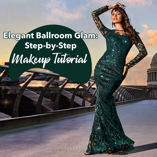 Elegant Ballroom Glam: Step-by-Step Makeup Tutorial