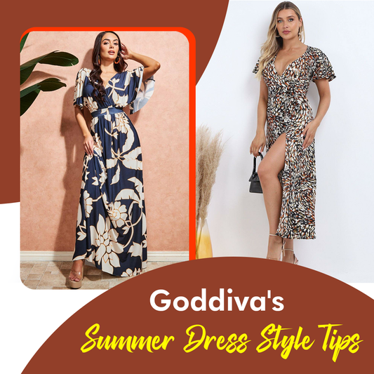 Goddiva's Summer Dress Style Tips