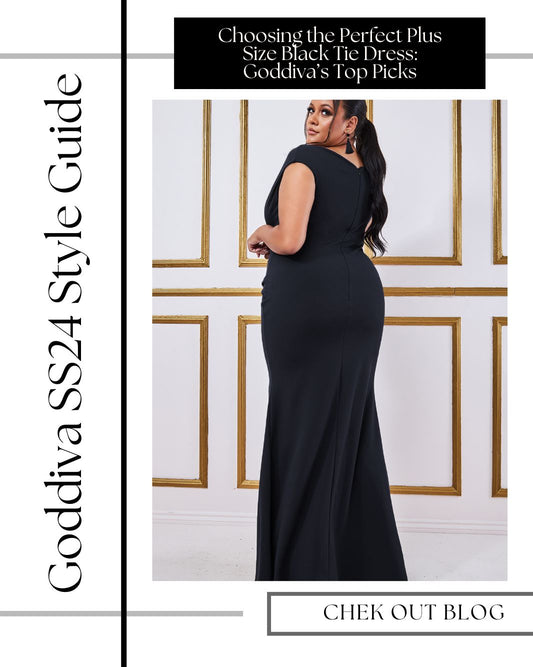 Choosing the Perfect Plus Size Black Tie Dress: Goddiva’s Top Picks