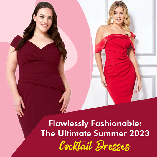 Flawlessly Fashionable: The Ultimate Summer 2023 Cocktail Dresses