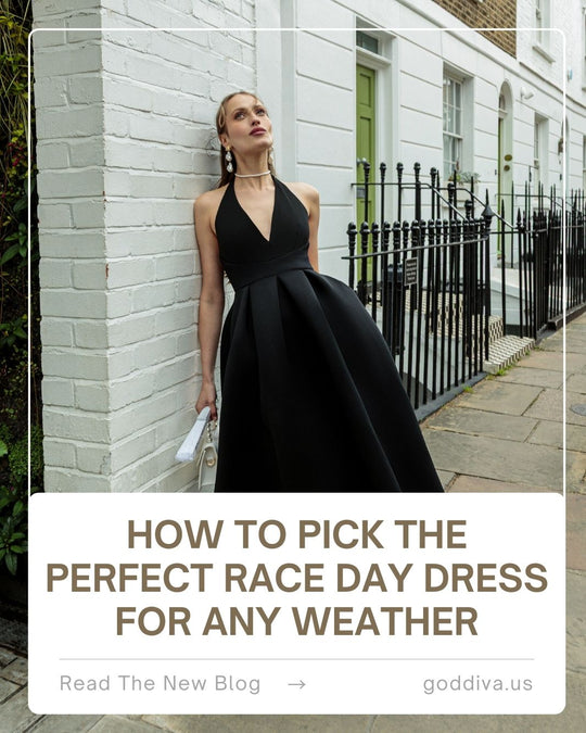 How to Pick the Perfect Race Day Dress for Any Weather
