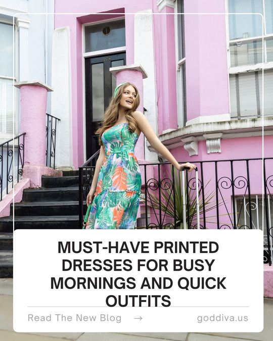 Must-Have Printed Dresses for Busy Mornings and Quick Outfits