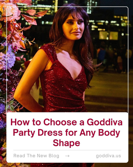 How to Choose a Goddiva Party Dress for Any Body Shape