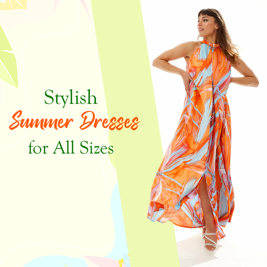 Stylish Summer Dresses for All Sizes