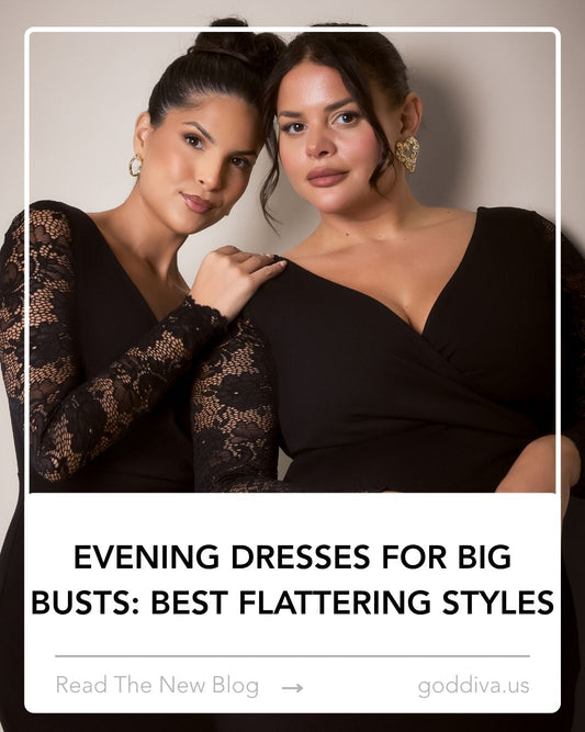 Evening Dresses for Big Busts: Best Flattering Styles