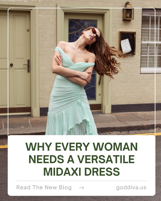 Why Every Woman Needs a Versatile Midaxi Dress