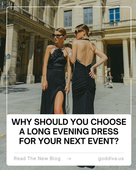 Why Should You Choose a Long Evening Dress for Your Next Event?