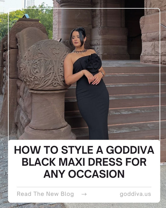 How to Style a Goddiva Black Maxi Dress for Any Occasion