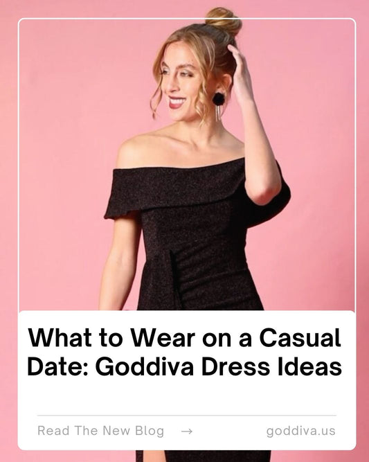 What to Wear on a Casual Date: Goddiva Dress Ideas