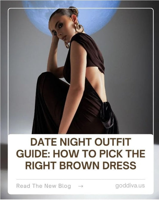 Date Night Outfit Guide: How to Pick the Right Brown Dress